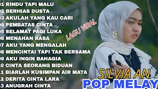 Lagu Pop Melayu Terbaru 2024 ~ Lagu Melayu Terpopuler 2023 Bikin Baper  - Silvia An