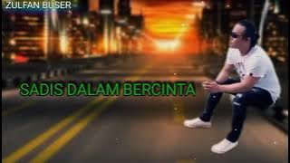 ANDRA RESPATI : SADIS DALAM BERCINTA  (Lirik)