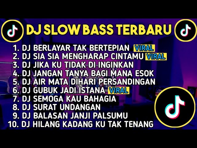 DJ SLOW BASS TERBARU 2023 | DJ VIRAL TIK TOK FULL BASS 🎵 DJ BERLAYAR TAK BERTEPIAN | FULL ALBUM class=