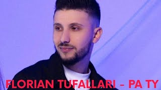 Florian Tufallari - Pa ty ( Official Audio )