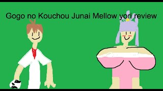 Gogo no Kouchou Junai Mellow review