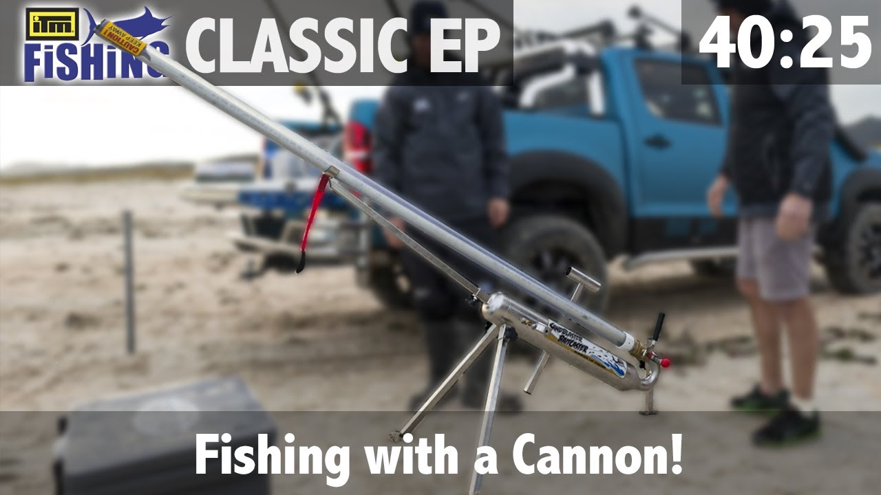 Fishing with a Cannon! 
