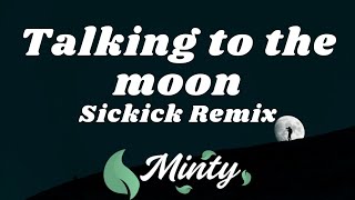 Bruno Mars - Talking to the Moon (Sickick Remix) | TikTok