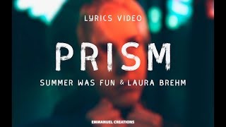 Summer Was Fun & Laura Brehm - Prism (Lyrics)