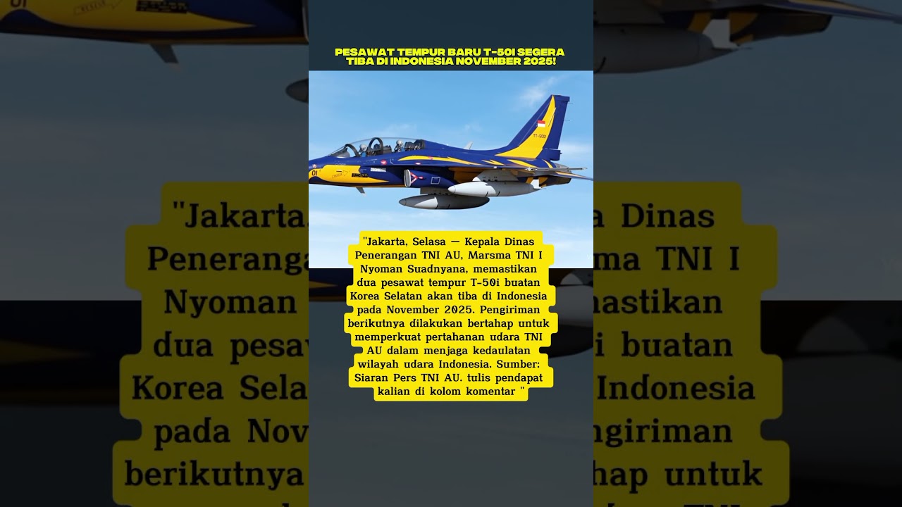 Pesawat Tempur Baru T-50i Segera Tiba di Indonesia November 2025! ✈️🔥 