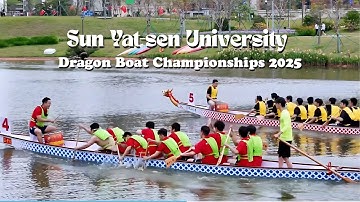 Sun Yat-sen University Dragon Boat Championships 2025