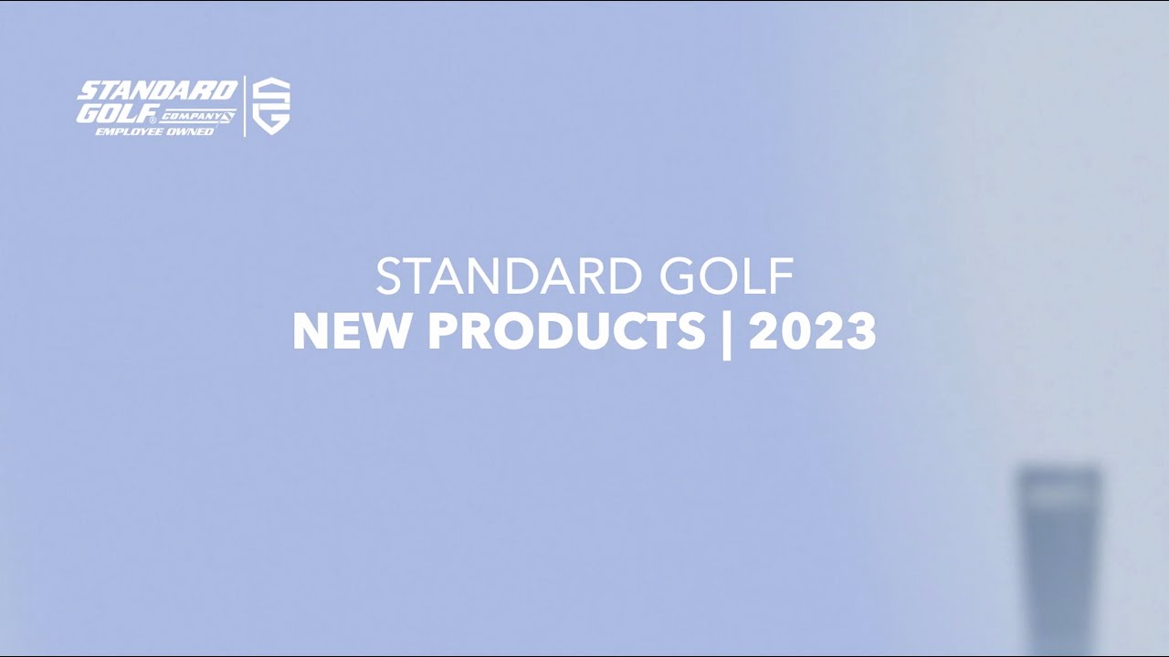 2023 New Products Standard Golf Company YouTube