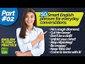 Speak Fluent English Faster | 50 Smart English Phrases To Improve English Fluency - Part 2