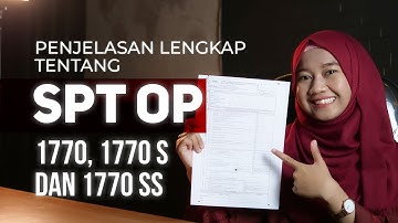 Apa itu SPT OP 1770, 1770 S, dan 1770 SS ? | #PahamPajak