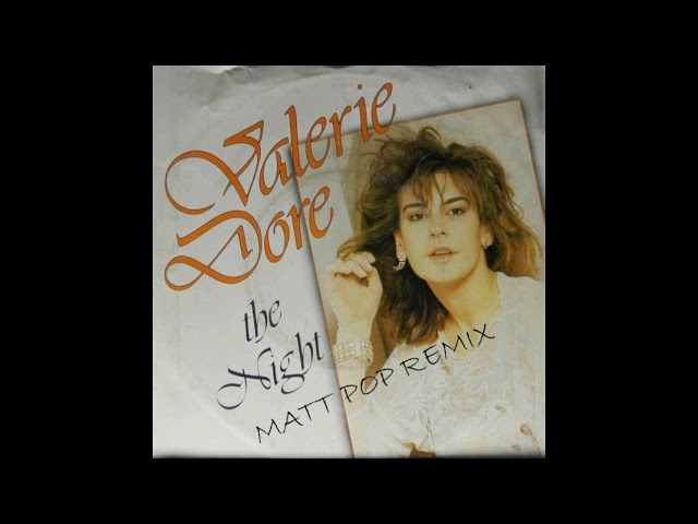 Valerie Dore - The Night Remix