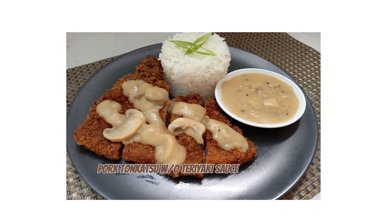 Pork Tonkatsu w/o Teriyaki Sauce(Gravy Meron) YouTube