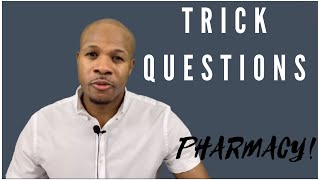 How to identify and solve trick questions - Pharmacy edition
