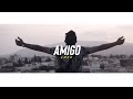 Amon  amigo official music