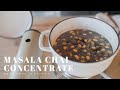 Masala Chai Concentrate ☆ マサラチャイシロップの作り方