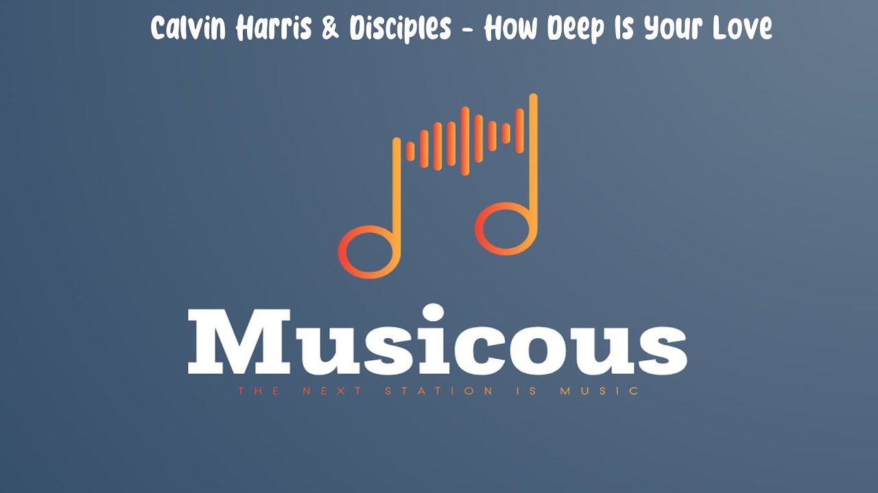 How Deep Is Your Love (canción de Calvin Harris y Disciples