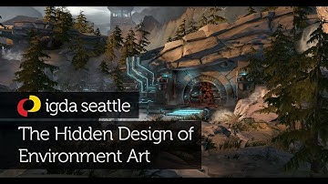 IGDA Seattle: The Hidden Design of Environment Art