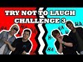 TRY NOT TO LAUGH CHALLENGE 3