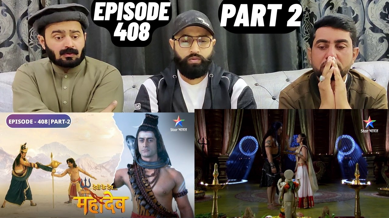 Devon Ke Dev Mahadev l Episode 408 l Part 2 l #PakistaniReaction - YouTube