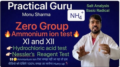 Ammonium ion test (zero group) || Basic Radical ||  CBSE XI and XII || Practical Guru Monu Sharma