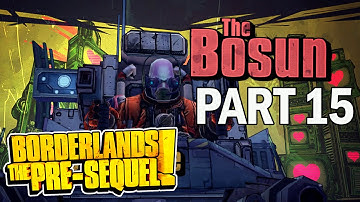 Borderlands: The Pre-Sequel Walkthrough Part 15 - Bosun (Co-Op Gameplay)
