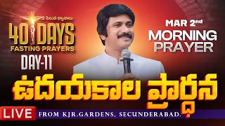 Mar 2nd, Morning Prayers #online ​Day -11 ఉదయకాల ప్రార్థన - #live​ |P.J.Stephen Paul