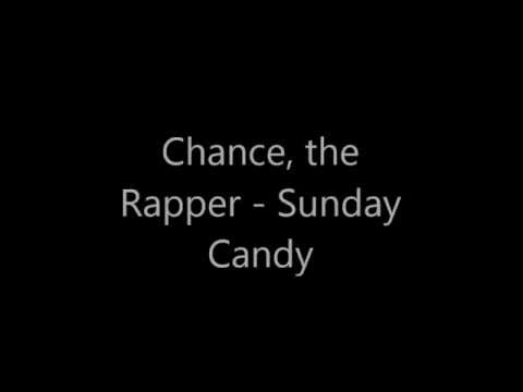 Chance, theRapper - SundayCandy, lyrics
