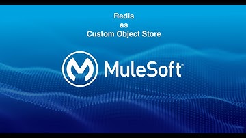 redis | Custom Object Store | Mule 4 | Mule 4.3.0 | Anypoint Studio 7.7