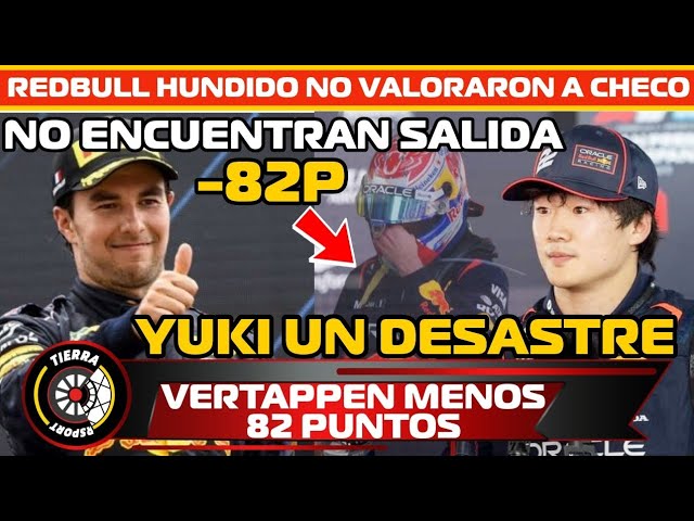 ¡HUNDIDOS! VERSTAPPEN MENOS 82 PUNTOS YUKI UN DESASTRE REDBULL NO VALORO A CHECO PÉREZ AHORA SUFREN