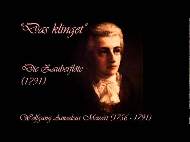 W. A. Mozart - Das Klinget