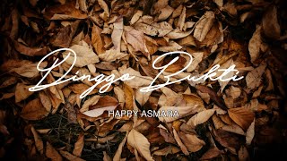 Download Lagu Happy Asmara - Dinggo Bukti (Lirik Video) MP3