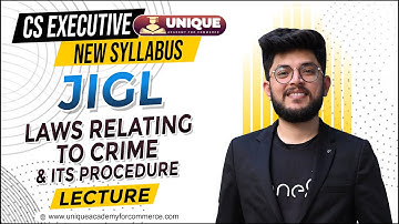 Laws relating to Crime and its Procedure | Lec 7 | JIGL New Syllabus | CS Shubham Modi