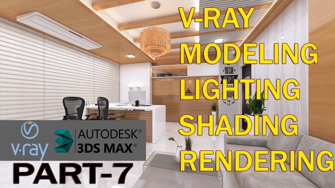 3DS MAX OFFICE INTERIOR DESIGN TUTORIAL | VRAY LIGHTING & RENDERING ...