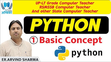 Python | Lecture-1 | Basic Concept | by Er. Arvind Sir | Most Important For EMRS Computer Science