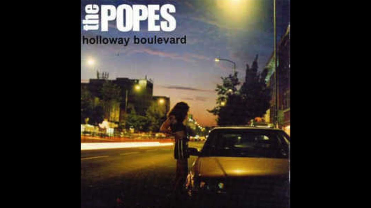 The Popes - Holloway Boulevard The Popes - Holloway Boulevard