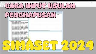 CARA INPUT USULAN PENGHAPUSAN DI APLIKASI SIMASET 2024