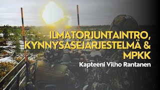 Ilmatorjuntaintro, kynnysasejärjestelmä ja MPKK - Kapteeni Vilho Rantanen