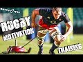 Rugby Training Motivation