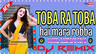 TOBA RE TOBA HAI MARA RABBA  MY NEW DJ SONG HARD BASS DURGA PUJA SPECIAL DANCE  DJ BULBUL REMIX