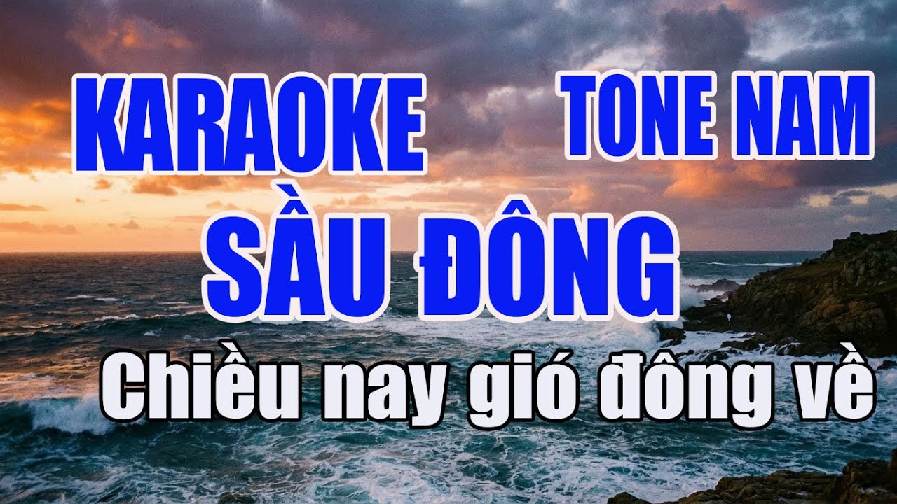 KARAOKE SẦU ĐÔNG TONE NAM || HÁT LÀ PHÊ