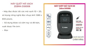 MÁY QUÉT MÃ VẠCH ZEBRA DS9308