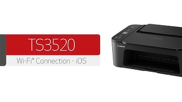 Canon PIXMA TS3520 Wi-Fi Connection - iOS