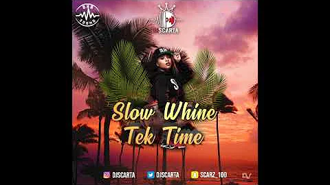 DJ Scarta - Slow Whine Tek Time Dancehall Mix | Snap: @DJScarta | 2019