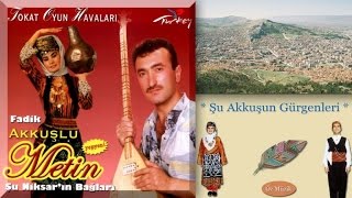 Tokat Oyun Havaları - Akkuşlu Metin - Şu Akkuşun Gürgenleri Resimi