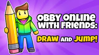Obby With Friends: Draw and Jump Walkthrough