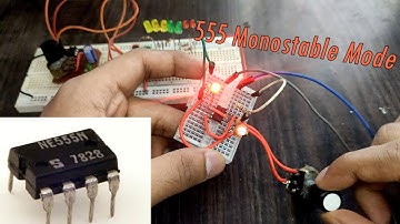 555  Monostable mode | How does it work with Schematic