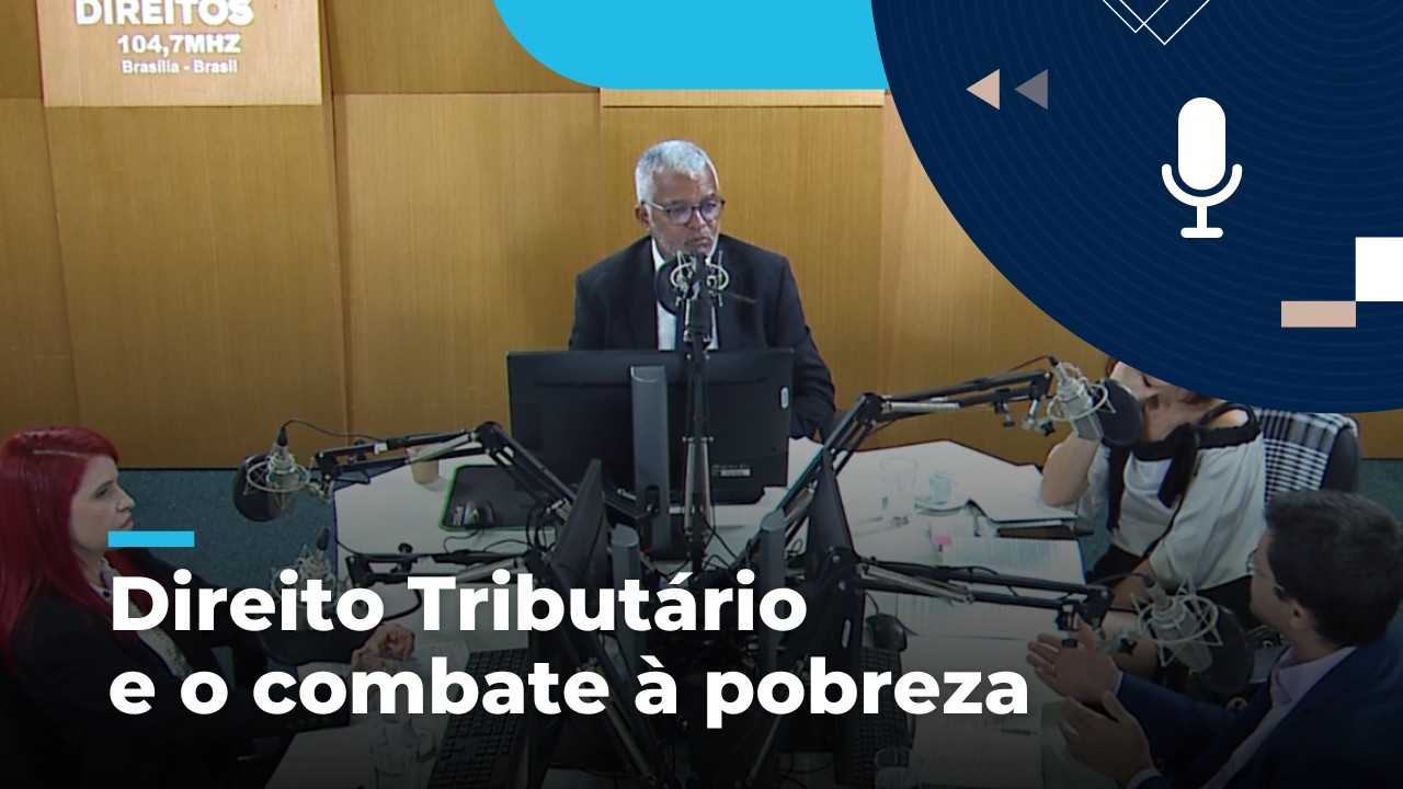 Justiça na Tarde - Direito Tributário e o combate à pobreza | 02/03/2026