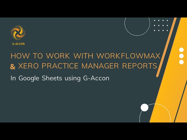 Product Demo - G-Accon for WorkflowMax/Xero Practice Manager