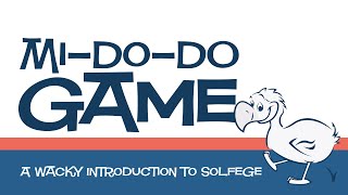 Mi-Do-Do Music Lesson and Game | A Wacky Introduction to Solfege