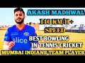 Akash madhwal speed 140 kmh  in tennis cricket  tenniscricketuttarakhand mumbaiindians