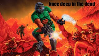 DOOM:Knee-Deep in the Dead